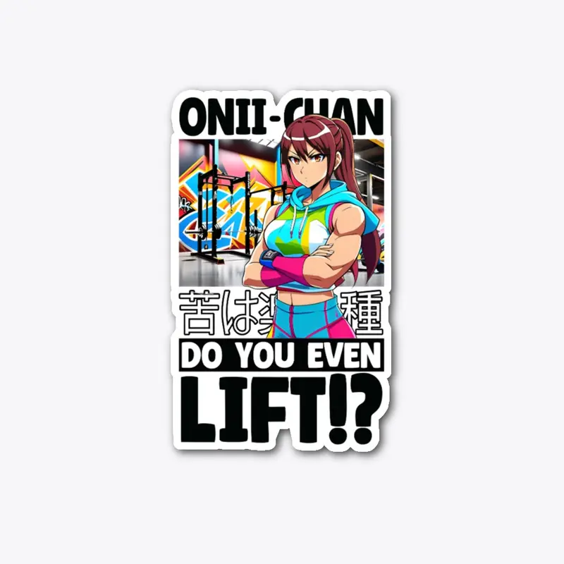 Onii-Chan, Do You Even Lift!?