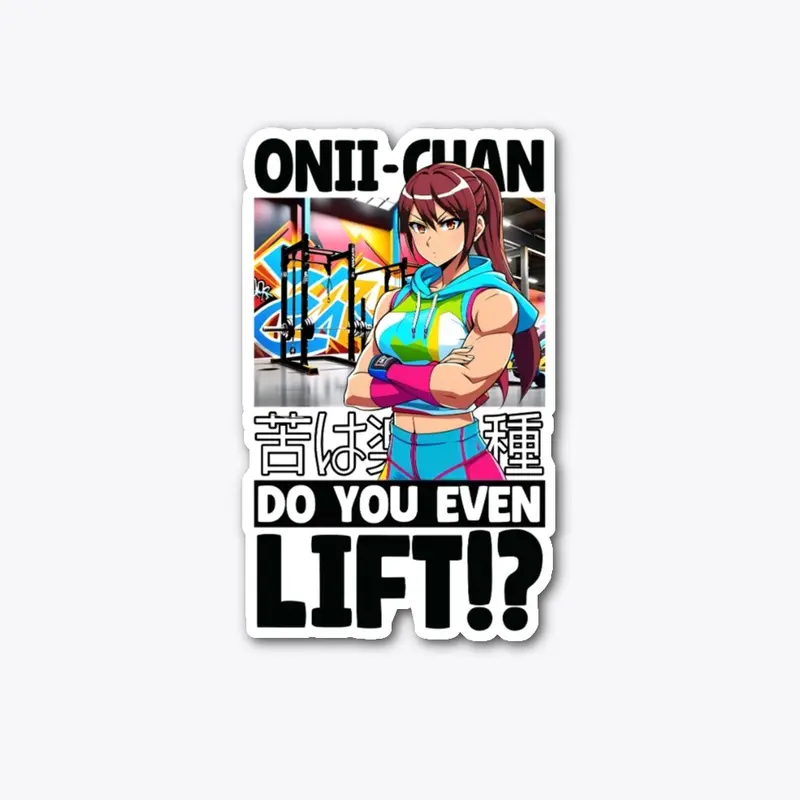 Onii-Chan, Do You Even Lift!?